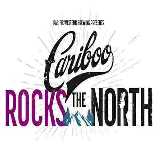 Cariboo Rocks the North Tickets