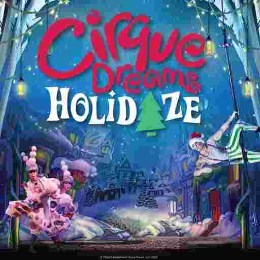 Cirque Dreams: Holidaze Tickets