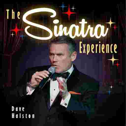 Dave Halston - The Sinatra Experience Tickets