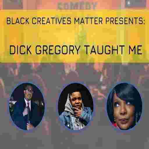 Dick Gregory Taught Me Tickets