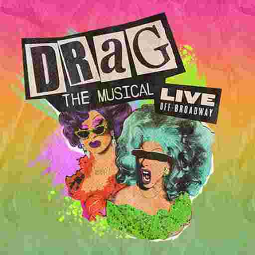 Drag - The Musical Tickets