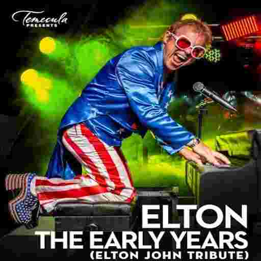 Elton The Early Years Tickets