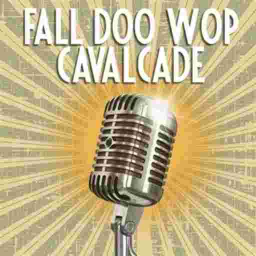 Fall Doo Wop Cavalcade Tickets