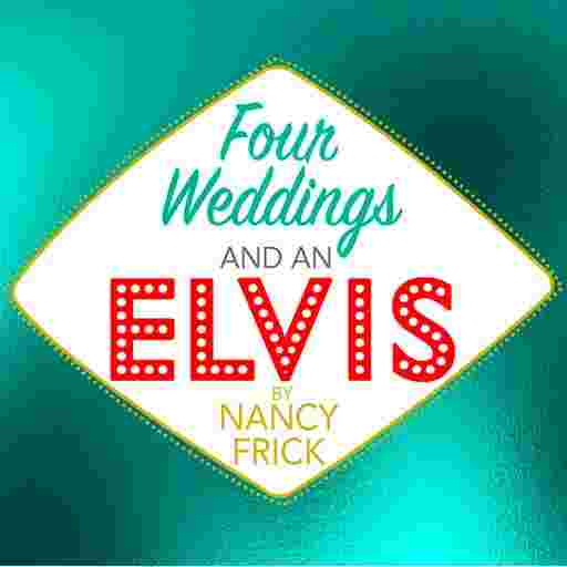 Four Weddings & An Elvis Tickets