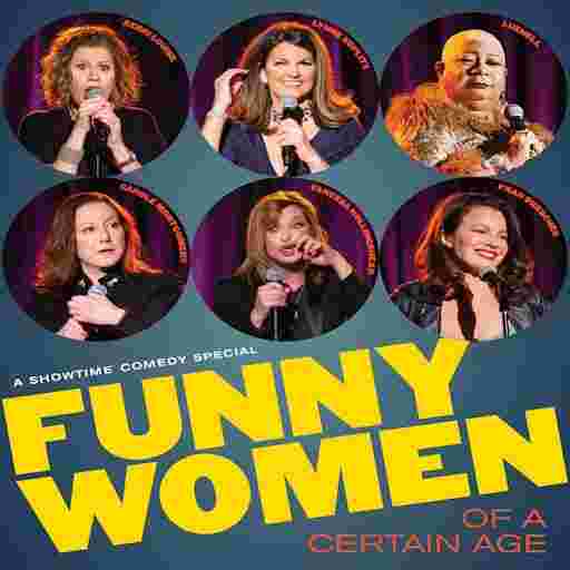 Funny Women Of A Certain Age Tickets