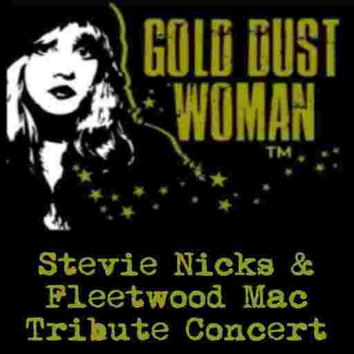 Gold Dust Woman - Fleetwood Mac Tribute Tickets