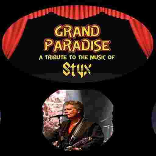 Grand Paradise - Styx Tribute Tickets