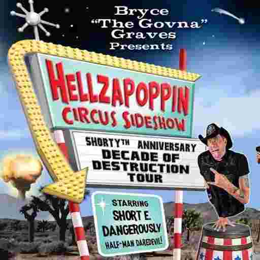 Hellzapoppin Circus Sideshow Tickets