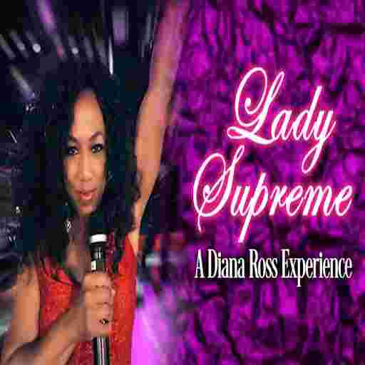 Lady Supreme: A Diana Ross Experience Tickets