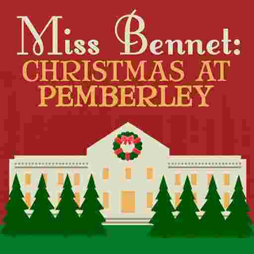 Miss Bennet: Christmas At Pemberley Tickets