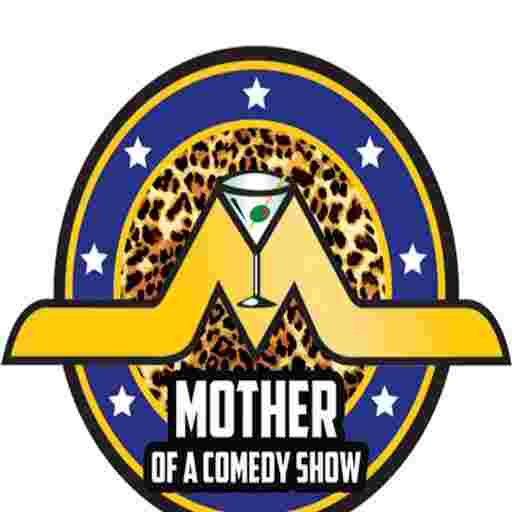 Mother of a Comedy Show Tickets