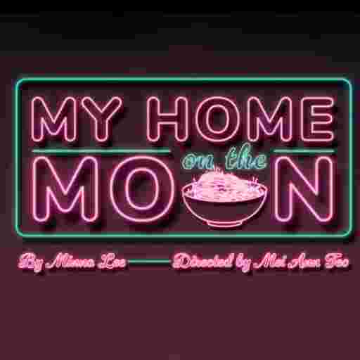 My Home on The Moon Tickets