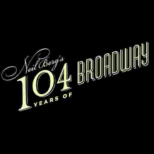 Neil Berg's 100 Years of Broadway Tickets