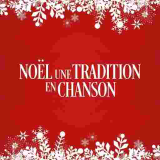 Noel, Une Tradition En Chanson