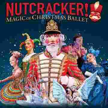 Nutcracker! Magic of Christmas Ballet Tickets