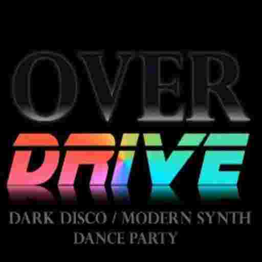 Overdrive - Dark Disco/Modern Synth Dance Party Tickets