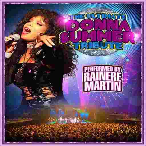 Rainere Martin - The Donna Summer Experience Tickets