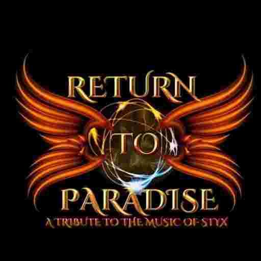 Return to Paradise - Tribute to Styx Tickets