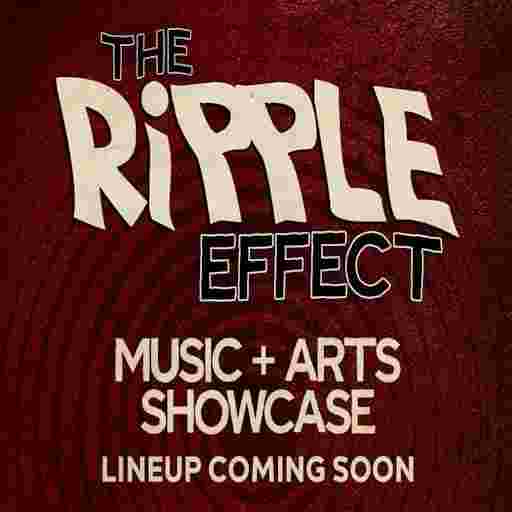 Ripple Effect - Music & Arts Showcase Tickets