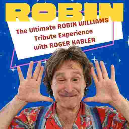 Robin - The Robin Williams Tribute Experience Tickets