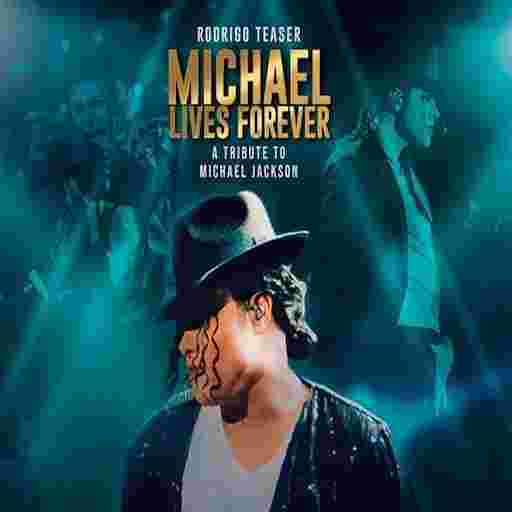 Rodrigo Teaser - Michael Lives Forever Tickets