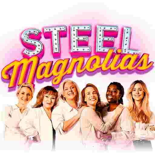 Steel Magnolias - The Play Tickets