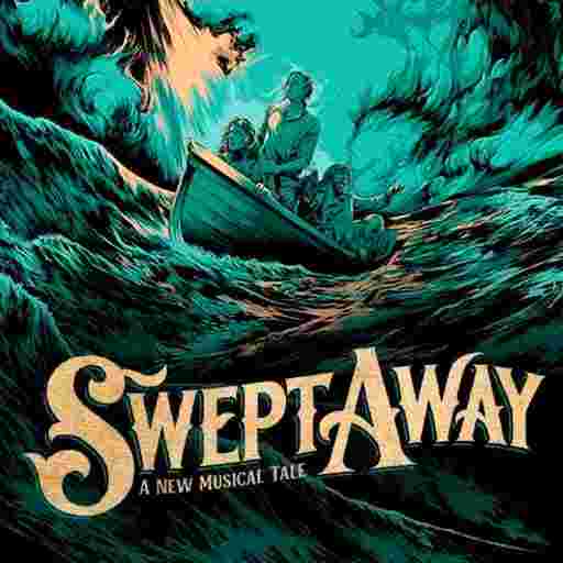 Swept Away - Musical Tickets