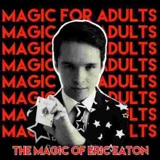 The Magic of Eric Eaton Tickets