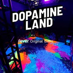 Dopamine Land (Multiple Dates and Times)