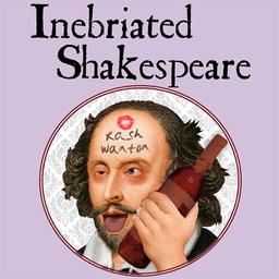 Inebriated Shakespeare