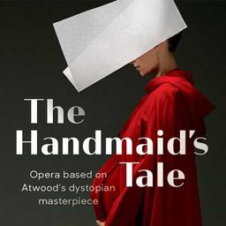 The Handmaid's Tale - Opera