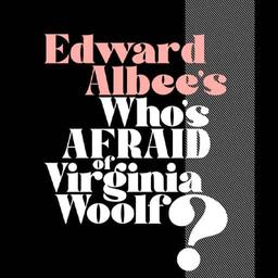 Who's Afraid Of Virginia Woolf?