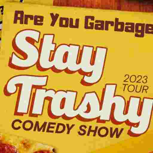Are You Garbage? Tickets