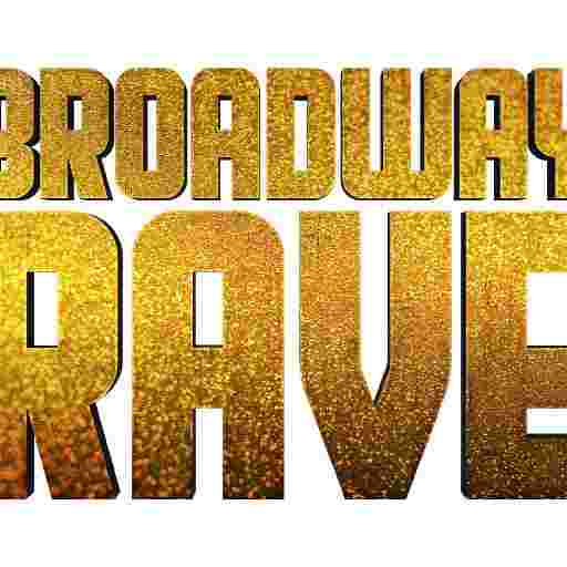 Broadway Rave Tickets