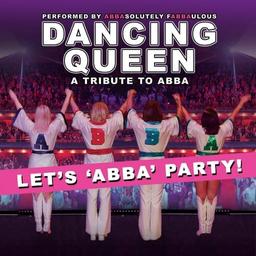 Dancing Queen - A Tribute To ABBA