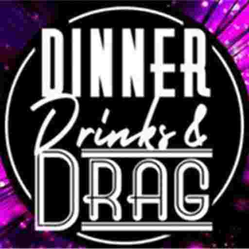 Dinner, Drinks and Drag! Tickets
