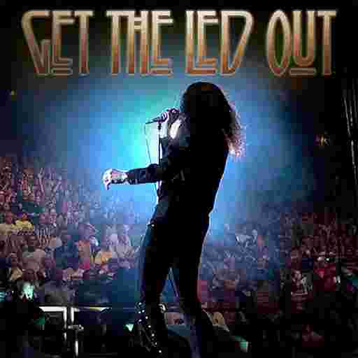 Get The Led Out - Tribute Band Tickets