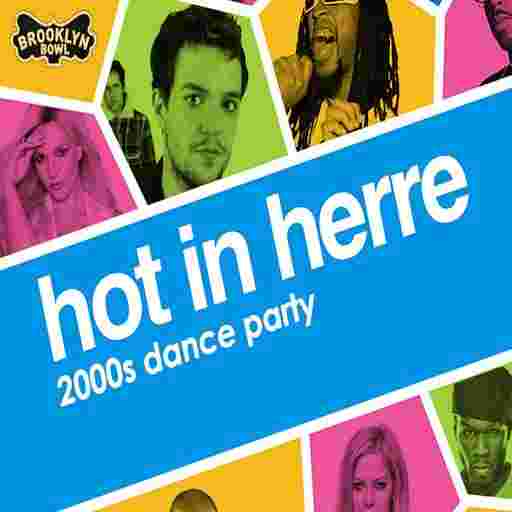 Hot In Herre: 2000s Dance Party Tickets