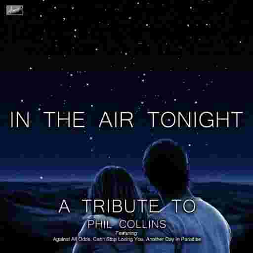 In The Air Tonight - Phil Collins Tribute Tickets