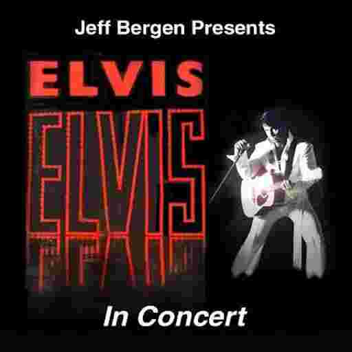 Jeff Bergen's Elvis Show Tickets