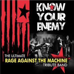 Know Your Enemy - A Tribute to Rage Against The Machine