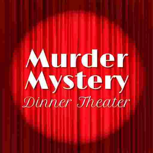 Murder Mystery Dinner Theatre Tickets