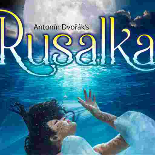 Rusalka Tickets