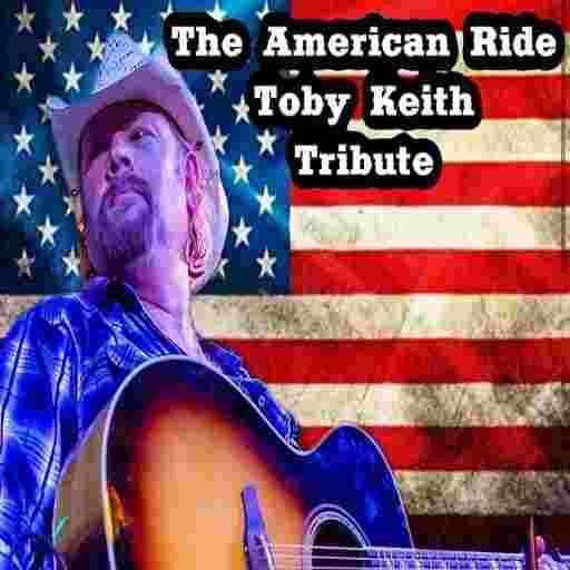The American Ride - Toby Keith Tribute Tickets