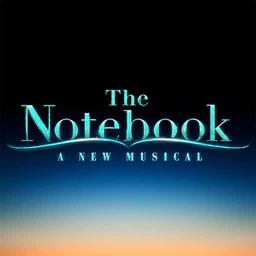 The Notebook - A New Musical
