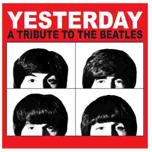 Yesterday - A Tribute To The Beatles Tickets